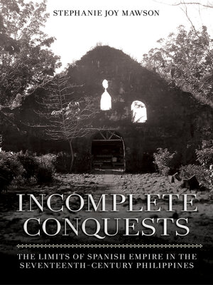 cover image of Incomplete Conquests